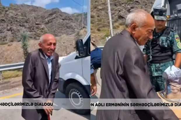 Erməninin sərhədçilərimizlə Azərbaycan dilində dialoqu – VİDEO